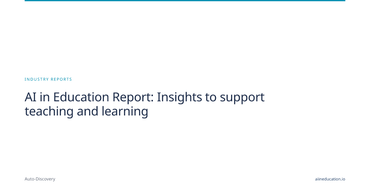 AI in Education Report: Insights to support teaching and learning