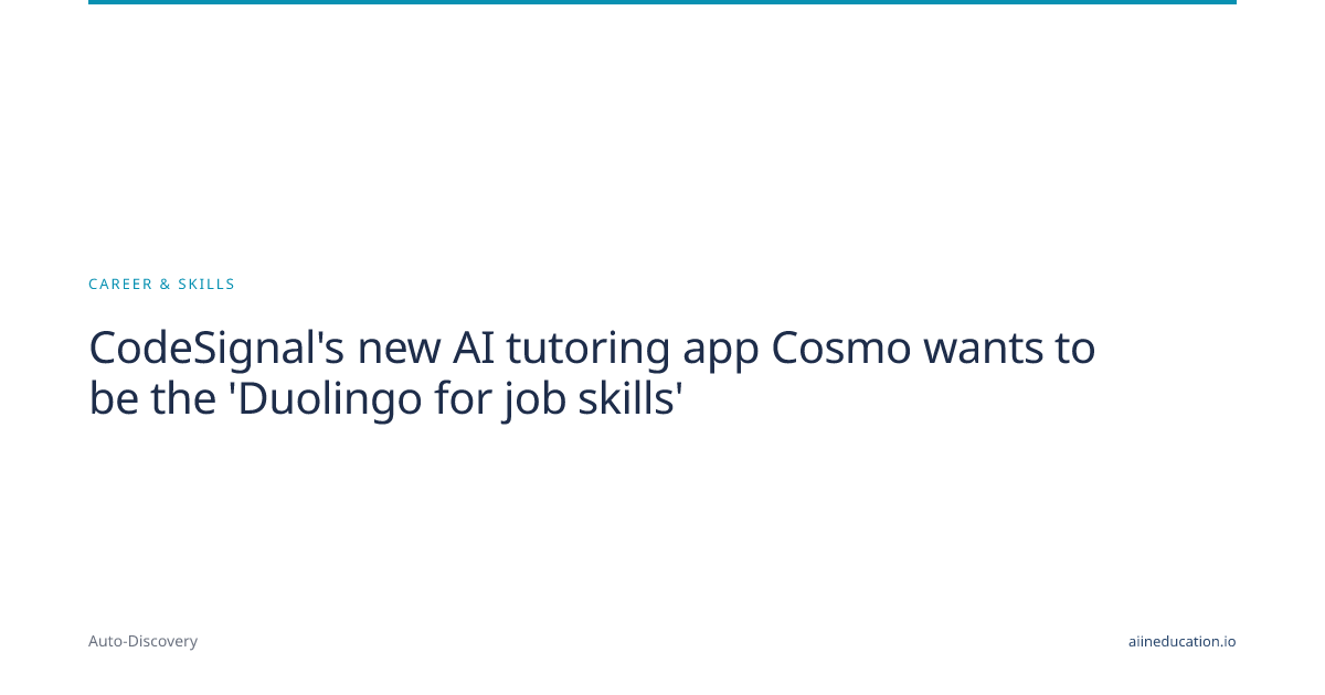 CodeSignal's new AI tutoring app Cosmo wants to be the 'Duolingo for job skills'