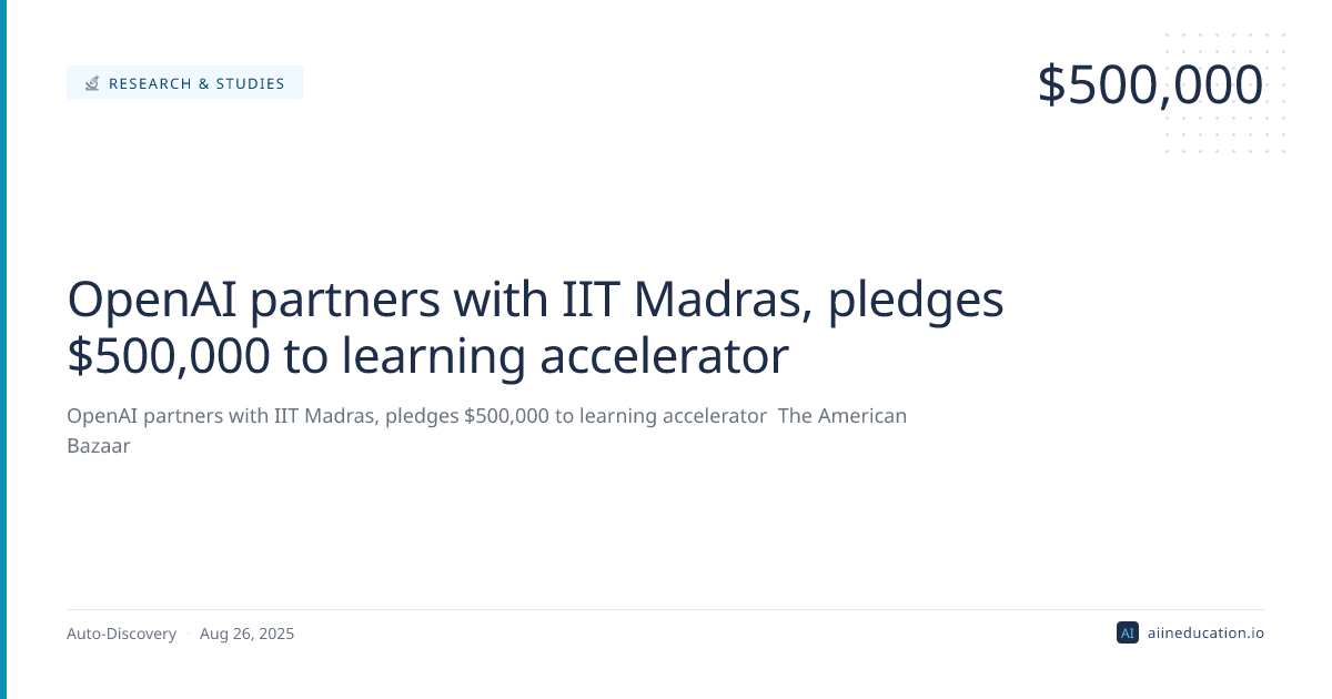 OpenAI partners with IIT Madras, pledges $500,000 to learning accelerator