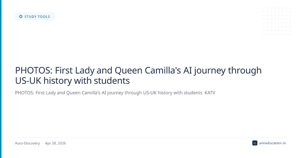 PHOTOS: First Lady and Queen Camilla's AI journey through US-UK history with students