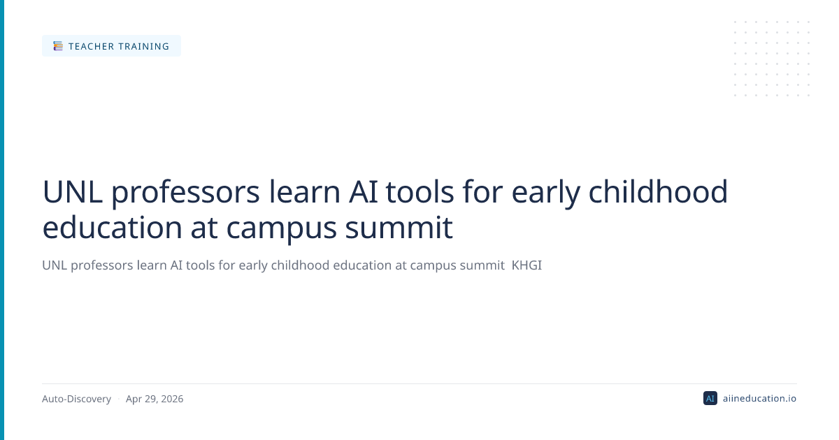 UNL professors learn AI tools for early childhood education at campus summit
